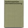 Maatschappelijke informatievoorziening by Martijn Hartog