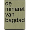 De minaret van Bagdad door Michiel Leezenberg