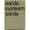 Aarde, systeem aarde by I.G. Hendriks