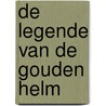 De legende van de gouden helm door Sharon Wunsch