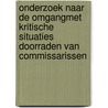 Onderzoek naar de omgangmet kritische situaties doorraden van commissarissen by Jaap van Manen