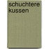 Schuchtere kussen