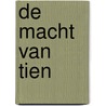 De macht van tien by Pim Tiddens