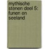 Mythische Stenen Deel 5: Funen en Seeland