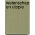 Wetenschap en utopie