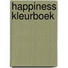 Happiness kleurboek door Onbekend