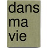 Dans ma Vie by Iris Niedenzu