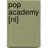 Pop Academy [NL] door Wietse Meys