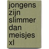 Jongens zijn slimmer dan meisjes XL door Pedro De Bruyckere
