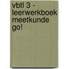 VBTL 3 - leerwerkboek meetkunde GO! by Unknown