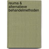Reuma & alternatieve behandelmethoden door Hans Rasker