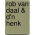 Rob van Daal & d'n Henk