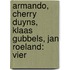 Armando, Cherry Duyns, Klaas Gubbels, Jan Roeland: Vier