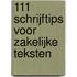 111 Schrijftips voor zakelijke teksten