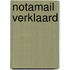Notamail Verklaard