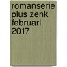 Romanserie Plus ZenK februari 2017 door Olga van der Meer