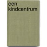 Een Kindcentrum by Yvette Vervoort