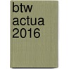 Btw actua 2016 by Marc Govers