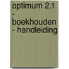 Optimum 2.1 - Boekhouden - handleiding by Patrick Geuens