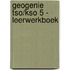 Geogenie tso/kso 5 - leerwerkboek