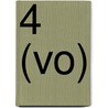 4 (VO) by Luc De Man