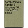 Computerwijs Handel 3 Windows 10 / Office 2016 online by Unknown