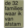 De 32 families waar ik van afstam door P.A.J. Coelewij