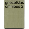 Griezelklas omnibus 2 by Tais Teng
