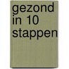 Gezond in 10 stappen door Matthijn Tromp