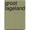 Groot Lageland by Michael Klomp
