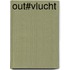 OUT#vlucht