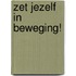 Zet jezelf in beweging!