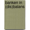 Banken in (dis)balans by Holland Invest