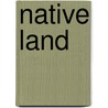 Native Land door Jan Vranken