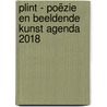 Plint - Poëzie en beeldende kunst agenda 2018 by Unknown