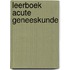 Leerboek acute geneeskunde