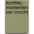Lichtflits, momenten van inzicht