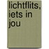 Lichtflits, iets in jou