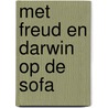 Met Freud en Darwin op de sofa door Geerdt Magiels