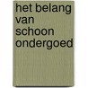 Het belang van schoon ondergoed by Valerie Eyckmans