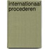 Internationaal procederen