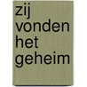 Zij vonden het geheim by Raymond Edman