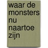 Waar de monsters nu naartoe zijn door Sandrine Lambert