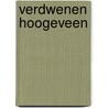 Verdwenen Hoogeveen by Ronald Wilfred Jansen