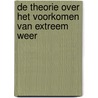 De theorie over het voorkomen van extreem weer door murat tanta