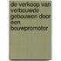 De verkoop van verbouwde gebouwen door een bouwpromotor