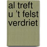 Al treft u ’t felst verdriet door John Flavel