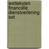 Wetteksten Financiële Dienstverlening set by Unknown