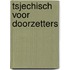 Tsjechisch voor doorzetters