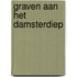 Graven aan het Damsterdiep
